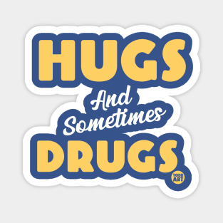 HUGS DRUGS Magnet