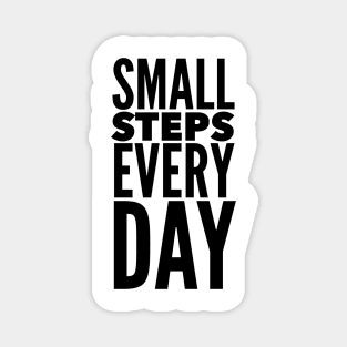 Small Steps Every Day Magnet