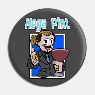 MEGA PINT! Pin