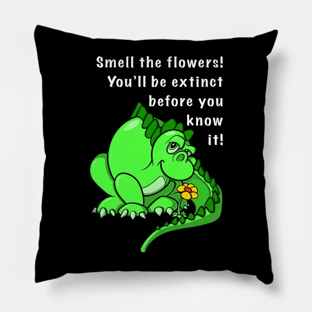 Funny Dino EXTINCT BEFORE YOU KNOW IT! Dinosaur Pillow by ScottyGaaDo