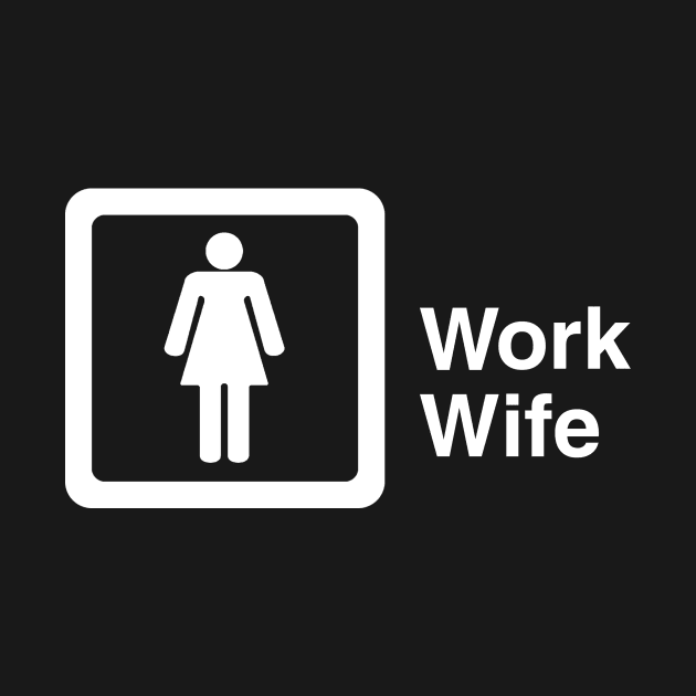 Work Wife by GloopTrekker