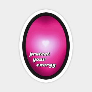 protect your energy Magnet