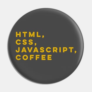 HTML css javascript coffee programmer Pin