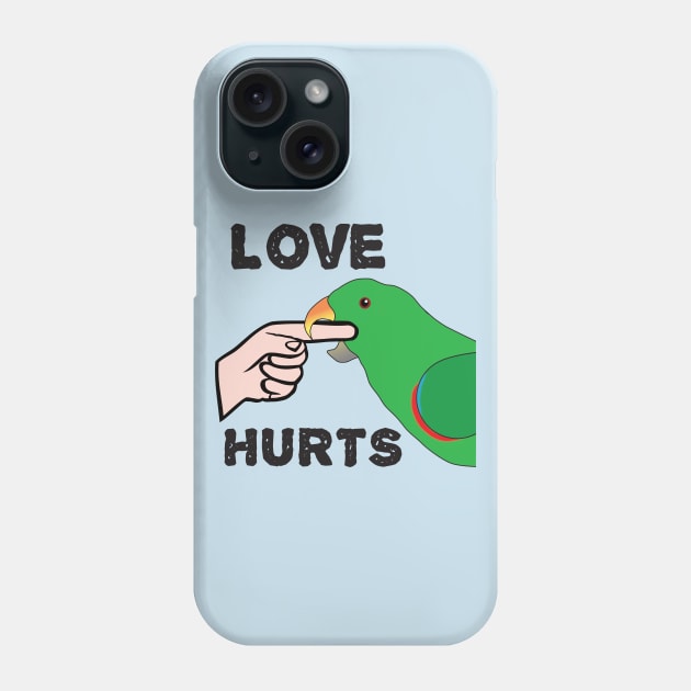 Love Hurts - Eclectus Parrot Male Phone Case by Einstein Parrot