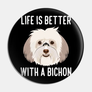 life is better with a bichon, dogs lovers, life is better with a bichon frise Pin