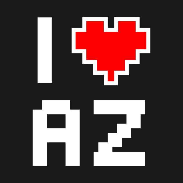 I Love Arizona - Pixel heart for Arizonan gamer by aaronsartroom