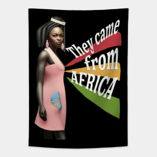 They came from Africa- girl Tapestry