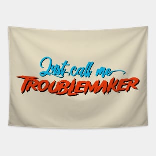 TROUBLEMAKER Tapestry