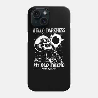 Hello Darkness My Old Friend Solar Eclipse Of April 8, 2024 Phone Case