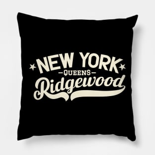 Ridgewood - A Vibrant New York Queens Neighborhood Pillow