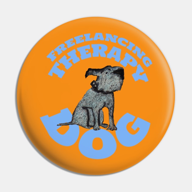 Freelancing Therapy Dog Pin by KristinaEvans126