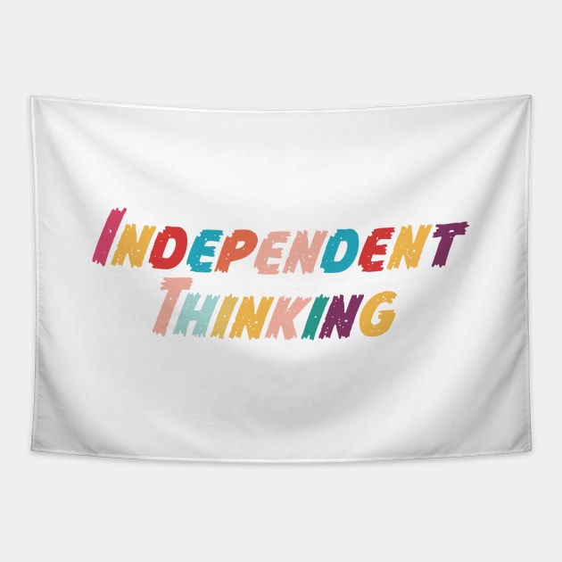 Independent Thinking motivational saying slogan Tapestry by star trek fanart and more