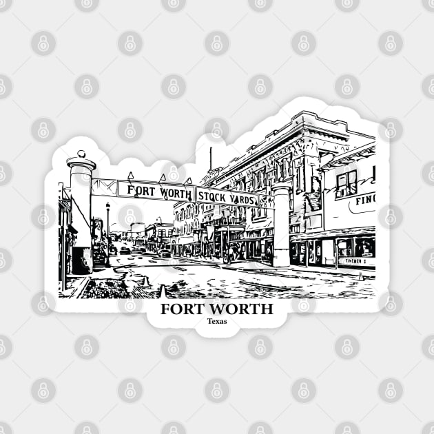 Fort Worth - Texas Magnet by Lakeric