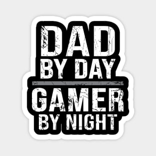 Dad By Day Gamer By Night Magnet