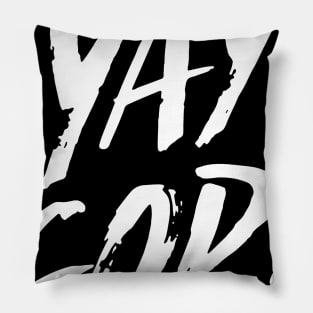 yay god Pillow