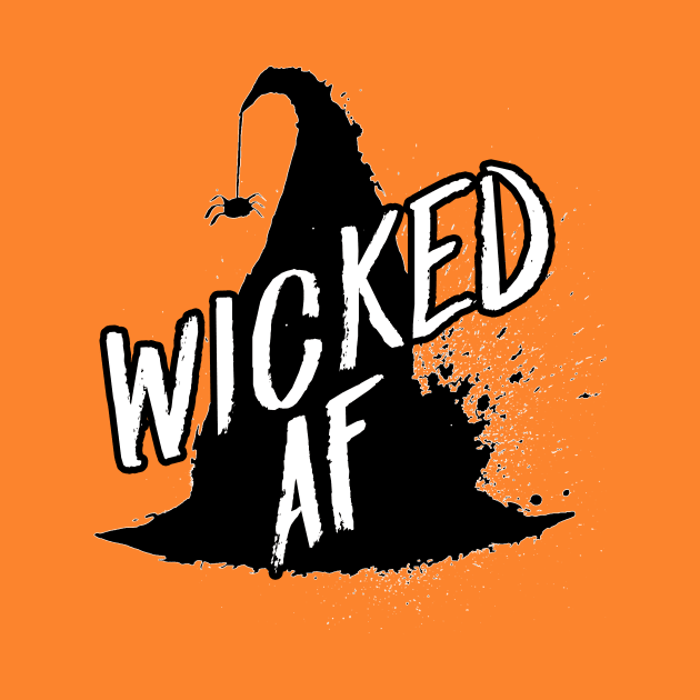 Wicked AF Witch Hat Halloween Spider Wicked Witch by graphicbombdesigns