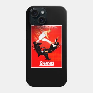 Gymkata Phone Case