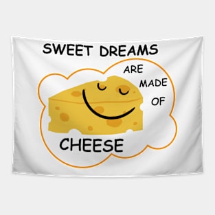 Sweet Dreams are Made of Cheese Tapestry