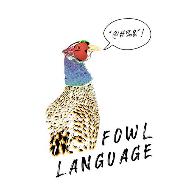 Fowl Language!! by THUD creative