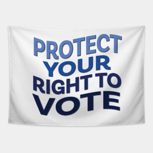 Protect Your Right to Vote Tapestry