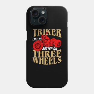 Trike Motorized Tricycle Triker Gift Phone Case