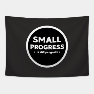 Small Progress is still Progress Tapestry