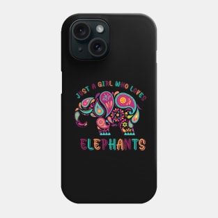 just a girl who loves elephants shirt funny elephant lover just a girl who loves cute elephant elephant art  elephant girl elephant lover gifts elephant design baby elephant animal Phone Case