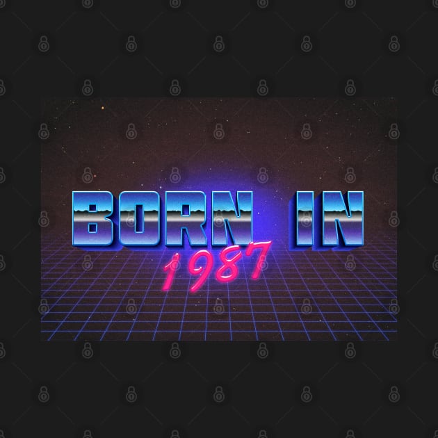 Born In 1987 ∆∆∆ VHS Retro Outrun Birthday Design by DankFutura