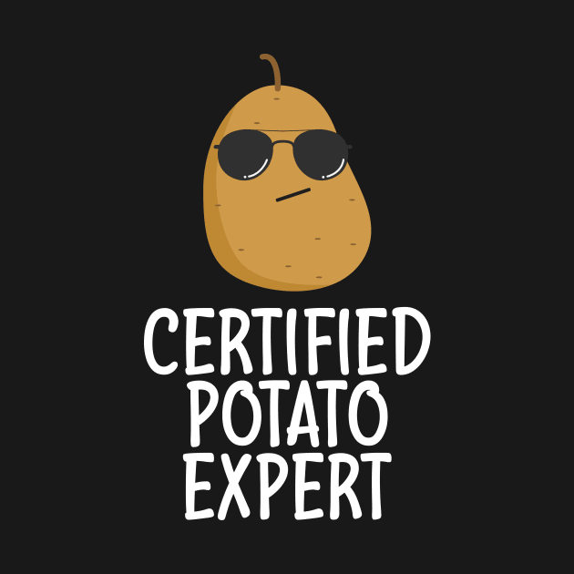 Certified Potato Expert - Potato Lover Gifts by Red Canopy Stores