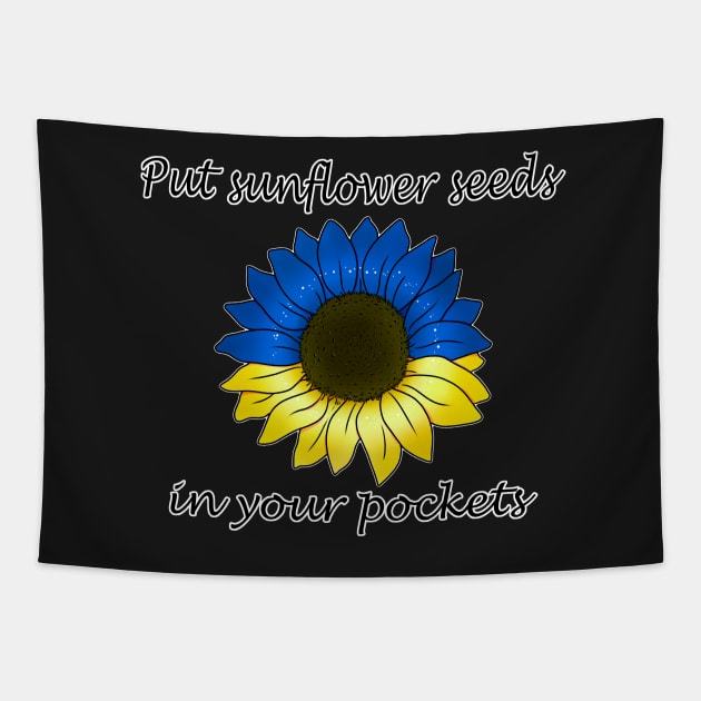 Put sunflower seeds in your pockets Tapestry by 2dsandy