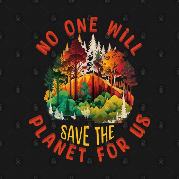 No One Will Save The Planet For Us by lakokakr