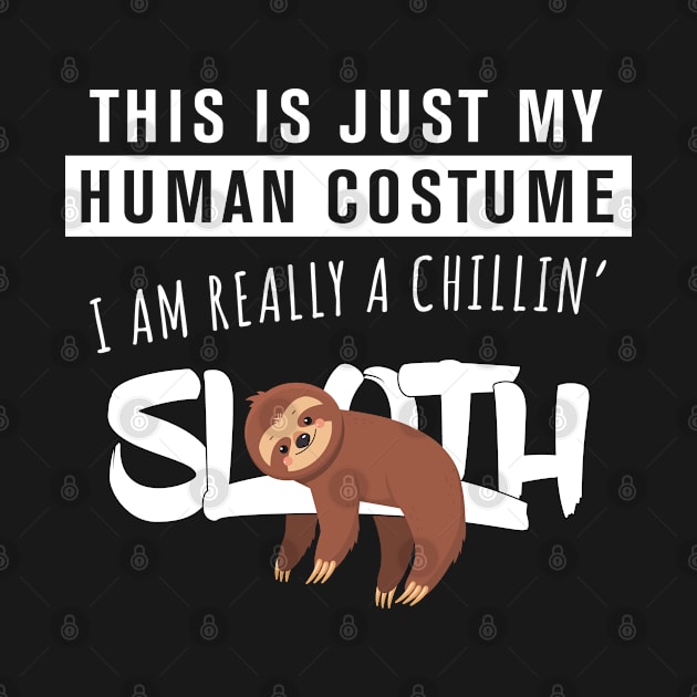 Halloween Funny Sloth Costume This Is Just My Human Costume I'm Actually A Sloth Halloween Funny Sloth Costume by BrightGift