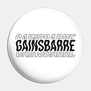 Gainsbarre - Serge Gainsbourg's alter ego Pin