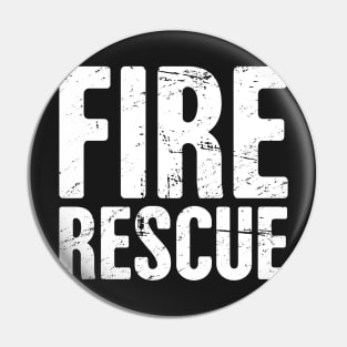 Distressed FIRE RESCUE Text Pin