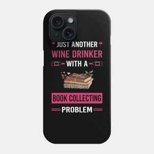 Wine Drinker Book Collecting Books Bibliophile Phone Case