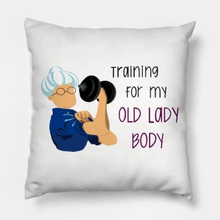 Training for my Old Lady Body Pillow