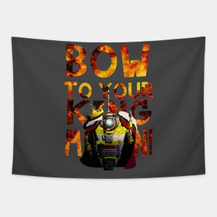Bow to your king CL4P-TP Minion Tapestry