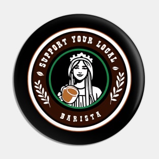 Support Your Local Barista | Coffee Pin