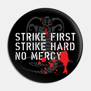 Cobra Kai Philosophy Pin