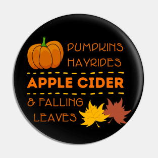 Cute Pumpkins Hayrides Apple Cider & Falling Leaves Pin