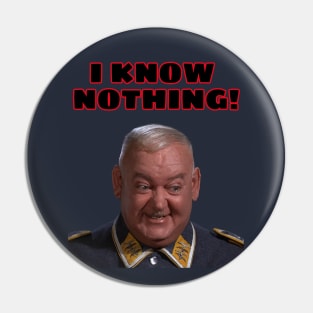 I know nothing !  John Banner as  Sergeant Schultz , Hogans Heroes Pin