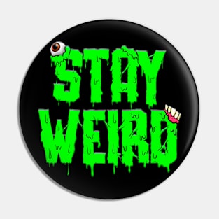 stay weird! Pin