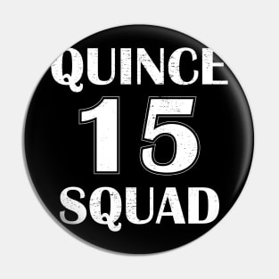 Quince Squad 15 Pin