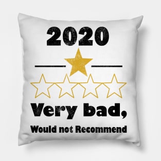 2020 One Star Very Bad. Would Not Recommend 2020 Funny Gift T-Shirt Pillow