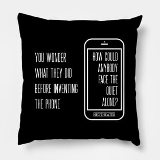 Face The Quiet Alone Pillow