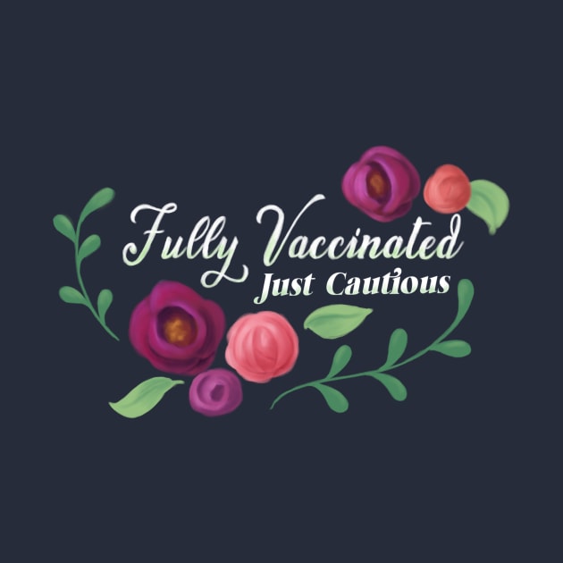 Fully Vaccinated - Purple Flowers by Star Sandwich