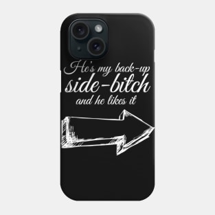 Side-B*tch Phone Case