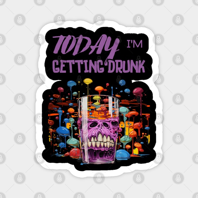 Today I'm Getting Drunk Magnet by FrogandFog