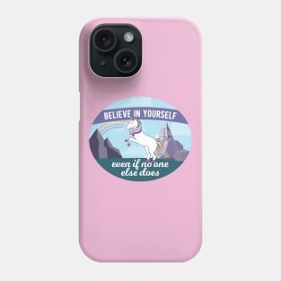 Believe in Yourself Unicorn & Rainbow Phone Case