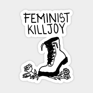 Feminist Killjoy Magnet